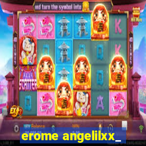 erome angelilxx_